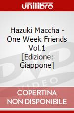 Hazuki Maccha - One Week Friends Vol.1 [Edizione: Giappone] dvd