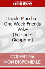 Hazuki Maccha - One Week Friends Vol.4 [Edizione: Giappone] dvd