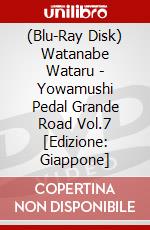 (Blu-Ray Disk) Watanabe Wataru - Yowamushi Pedal Grande Road Vol.7 [Edizione: Giappone] brd