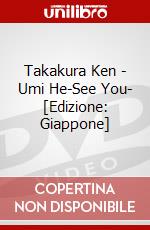 Takakura Ken - Umi He-See You- [Edizione: Giappone] dvd