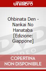 Ohbinata Den - Nankai No Hanataba [Edizione: Giappone] dvd
