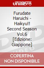 Furudate Haruichi - Haikyu!! Second Season Vol.6  [Edizione: Giappone] dvd