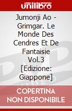Jumonji Ao - Grimgar. Le Monde Des Cendres Et De Fantaisie Vol.3 [Edizione: Giappone] dvd
