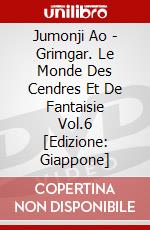Jumonji Ao - Grimgar. Le Monde Des Cendres Et De Fantaisie Vol.6 [Edizione: Giappone] dvd