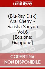 (Blu-Ray Disk) Arai Cherry - Sansha Sanyou Vol.6 [Edizione: Giappone] brd