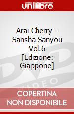 Arai Cherry - Sansha Sanyou Vol.6 [Edizione: Giappone] dvd