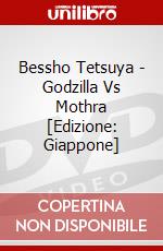 Bessho Tetsuya - Godzilla Vs Mothra [Edizione: Giappone] dvd
