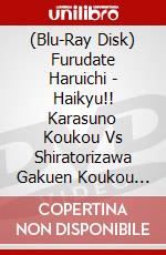 (Blu-Ray Disk) Furudate Haruichi - Haikyu!! Karasuno Koukou Vs Shiratorizawa Gakuen Koukou Vol.4 [Edizione: Giappone] brd