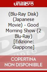 (Blu-Ray Disk) (Japanese Movie) - Good Morning Show (2 Blu-Ray) [Edizione: Giappone] brd