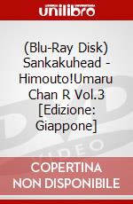 (Blu-Ray Disk) Sankakuhead - Himouto!Umaru Chan R Vol.3 [Edizione: Giappone] brd