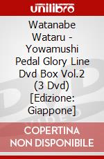 Watanabe Wataru - Yowamushi Pedal Glory Line Dvd Box Vol.2 (3 Dvd) [Edizione: Giappone] dvd
