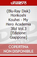(Blu-Ray Disk) Horikoshi Kouhei - My Hero Academia 3Rd Vol.3 [Edizione: Giappone] brd