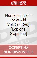 Murakami Rika - Zoidswild Vol.3 (2 Dvd) [Edizione: Giappone] dvd