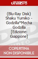 (Blu-Ray Disk) Shaku Yumiko - Godzilla*Mecha Godzilla [Edizione: Giappone] brd
