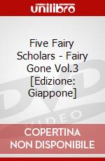 Five Fairy Scholars - Fairy Gone Vol.3 [Edizione: Giappone] dvd