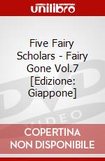 Five Fairy Scholars - Fairy Gone Vol.7 [Edizione: Giappone] dvd