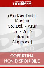 (Blu-Ray Disk) Manjuu Co..Ltd. - Azur Lane Vol.5 [Edizione: Giappone] brd