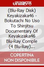(Blu-Ray Disk) Keyakizaka46 - Bokutachi No Uso To Shinjitsu Documentary Of Keyakizaka46 Blu-Ray Comple (4 Blu-Ray) [Edizione: Giappone] brd