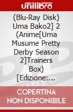 (Blu-Ray Disk) Uma Bako2] 2 (Anime[Uma Musume Pretty Derby Season 2]Trainers Box) [Edizione: Giappone] brd