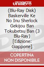 (Blu-Ray Disk) Baskerville Ke No Inu Sherlock Gekijou Ban Tokubetsu Ban (3 Blu-Ray) [Edizione: Giappone] brd