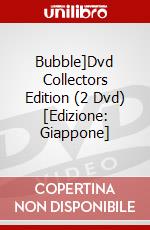 Bubble]Dvd Collectors Edition (2 Dvd) [Edizione: Giappone] dvd