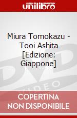 Miura Tomokazu - Tooi Ashita [Edizione: Giappone] dvd