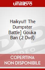 Haikyu!! The Dumpster Battle] Gouka Ban (2 Dvd) dvd
