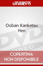 Ooban Kanketsu Hen dvd