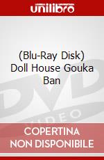 (Blu-Ray Disk) Doll House Gouka Ban brd