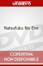 Natsufuku No Eve dvd