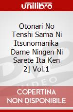 Otonari No Tenshi Sama Ni Itsunomanika Dame Ningen Ni Sarete Ita Ken 2] Vol.1 dvd