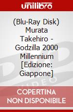 (Blu-Ray Disk) Murata Takehiro - Godzilla 2000 Millennium [Edizione: Giappone] brd