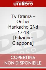 Tv Drama - Onihei Hankacho 2Nd 17-18 [Edizione: Giappone] dvd