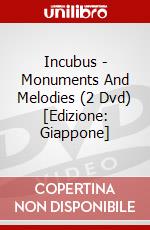 Incubus - Monuments And Melodies (2 Dvd) [Edizione: Giappone] dvd