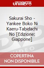 Sakurai Sho - Yankee Boko Ni Kaeru-Tabidachi No [Edizione: Giappone] dvd