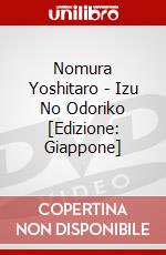 Nomura Yoshitaro - Izu No Odoriko [Edizione: Giappone] dvd