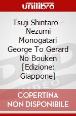 Tsuji Shintaro - Nezumi Monogatari George To Gerard No Bouken  [Edizione: Giappone] dvd
