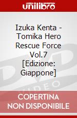 Izuka Kenta - Tomika Hero Rescue Force Vol.7 [Edizione: Giappone] dvd