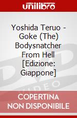 Yoshida Teruo - Goke (The) Bodysnatcher From Hell [Edizione: Giappone] dvd
