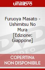Furuoya Masato - Ushimitsu No Mura [Edizione: Giappone] dvd