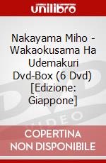 Nakayama Miho - Wakaokusama Ha Udemakuri Dvd-Box (6 Dvd) [Edizione: Giappone] dvd