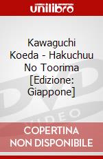 Kawaguchi Koeda - Hakuchuu No Toorima  [Edizione: Giappone] dvd