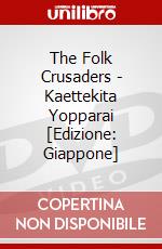 The Folk Crusaders - Kaettekita Yopparai [Edizione: Giappone] dvd