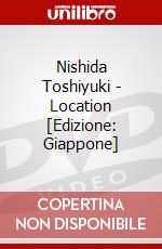 Nishida Toshiyuki - Location [Edizione: Giappone] dvd
