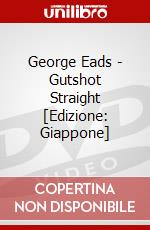 George Eads - Gutshot Straight [Edizione: Giappone] dvd