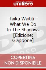 Taika Waititi - What We Do In The Shadows [Edizione: Giappone] dvd