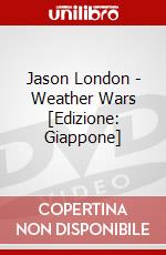 Jason London - Weather Wars [Edizione: Giappone] dvd