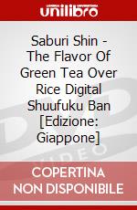 Saburi Shin - The Flavor Of Green Tea Over Rice Digital Shuufuku Ban [Edizione: Giappone] dvd