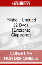 Minho - Untitled (2 Dvd) [Edizione: Giappone] dvd