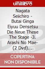 Nagata Seiichiro - Butai Ginga Eiyuu Densetsu Die Neue These The Stage -3. Arashi No Mae- (2 Dvd) [Edizione: Giappone] dvd